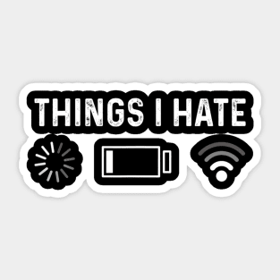 Funny Programmer Things I Hate Gamer Sticker